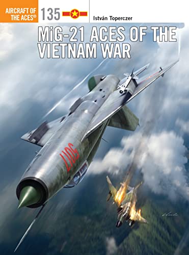 MiG-21 Aces of the Vietnam War (Aircraft of the Aces)